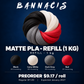 Bannacis Matte PLA - Refill (1 kg) — Preorder